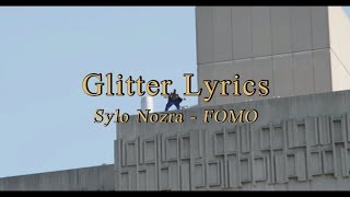 Sylo Nozra - FOMO 가사해석 ㅣKOR Lyrics by Glitter the mgzn