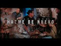 Hazme De Nuevo | Horeb Collective + Emily Peña (Video Oficial)