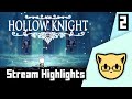 First Try - Hollow Knight JoCat Stream Highlight Part 2