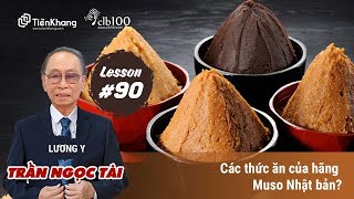 Lesson #90: Các thức ăn của hãng Muso Nhật bản?15-04-2023