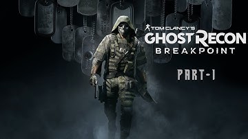 GHOST RECON BREAKPOINT| Walkthrough Gameplay| Part 1 - INTRO (Act 1: Eagles Down)