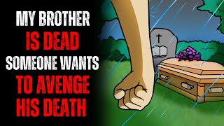 "My Brother Is Dead.." (Creepypasta)