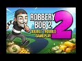 Robbery Bob 2 Gameplay 🔥 Double Trouble Full Action!