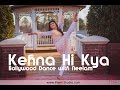 Kehena hi kya by Neelam| Bombay | Bollywood Dance Choreography