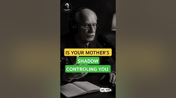 The Hidden Power Controlling You: Understanding the Mother Complex | Carl Jung