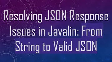 Resolving JSON Response Issues in Javalin: From String to Valid JSON