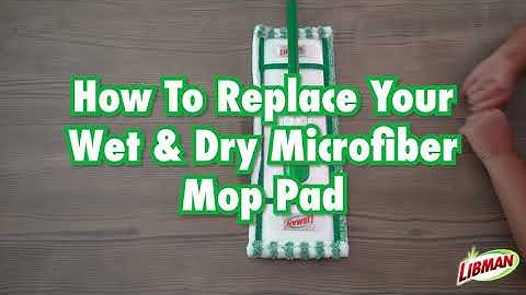 Libman Wet & Dry Microfiber Mop | How to Replace Your Mop Head
