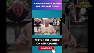 Celebrity Can Butterbean Return For One More Fight? part  3 Net Worth