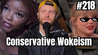 Conservative Wokeism | Dangerous Misinformation Podcast | Full Episode #218