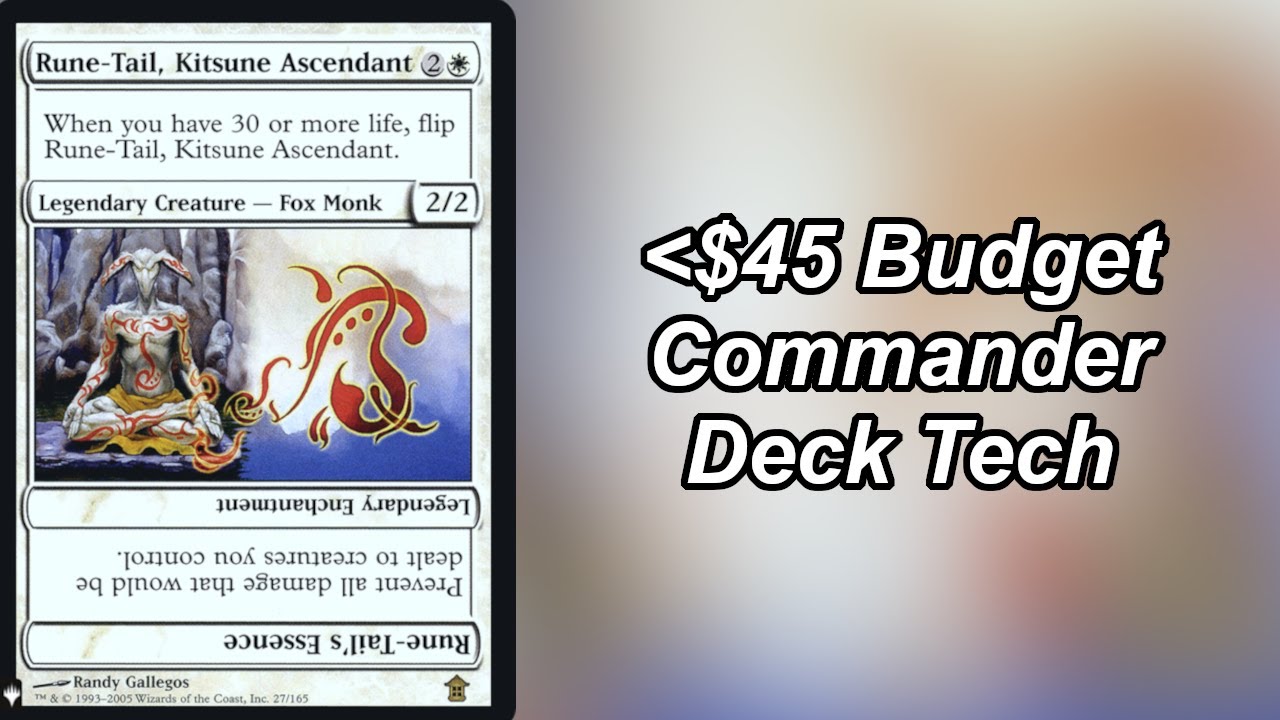 Rune Tail, Kitsune Ascendant Budget Commander Deck | MTG