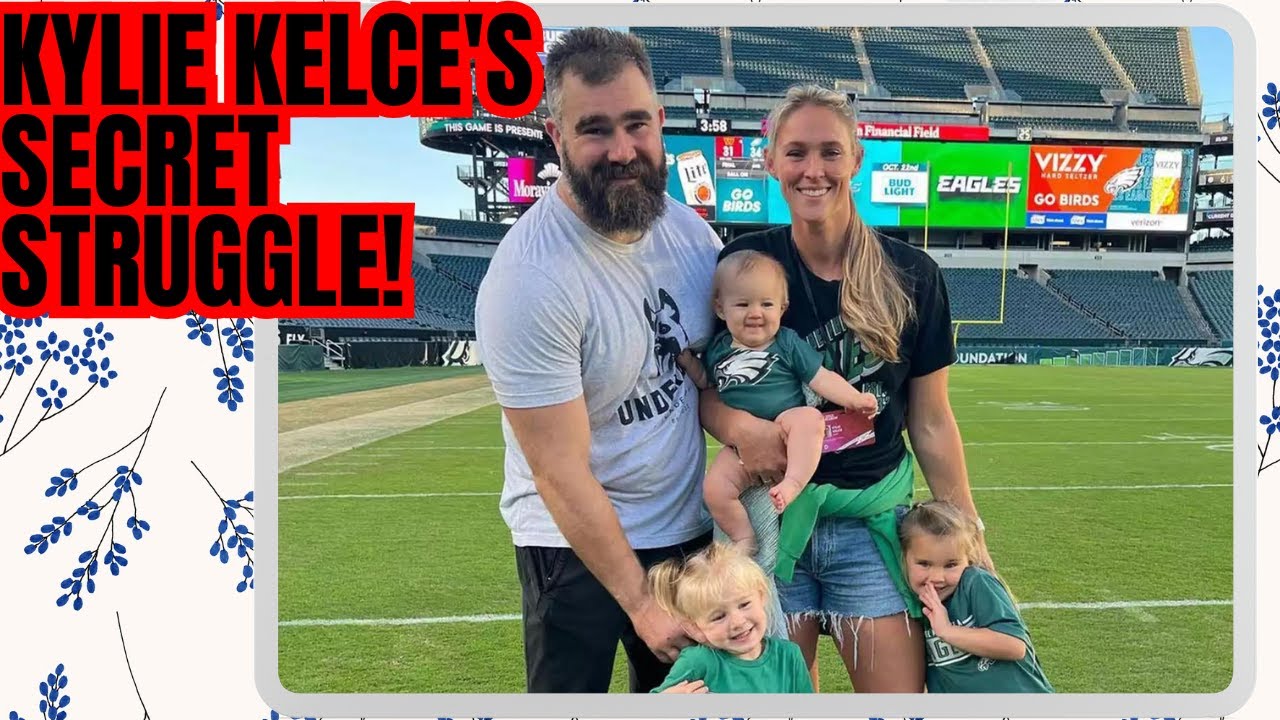 Kylie Kelce's Secret Struggle! You Won't Believe What She Revealed