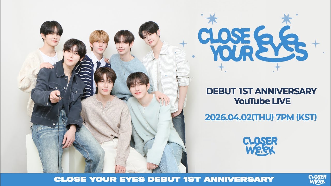 CLOSE YOUR EYES Debut 1st Anniversary💙 - YouTube