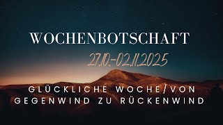 Download Lagu Glückliche Woche/ Vom Gegenwind zum Rückenwind/Wochenbotschaft 27.10.-02.11.2025 MP3 Download Lagu Glückliche Woche/ Vom Gegenwind zum Rückenwind/Wochenbotschaft 27.10.-02.11.2025 MP3