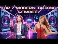 Modern Talking Top 7 Fan Favorite Remixes Modern Disco Compilation 