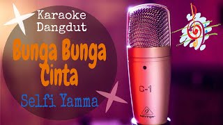 Karaoke Dangdut BUNGA BUNGA CINTA - SELFI D ACADEMY / LIDA