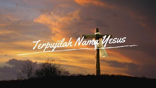 Terpujilah Nama Yesus - KPPK 68