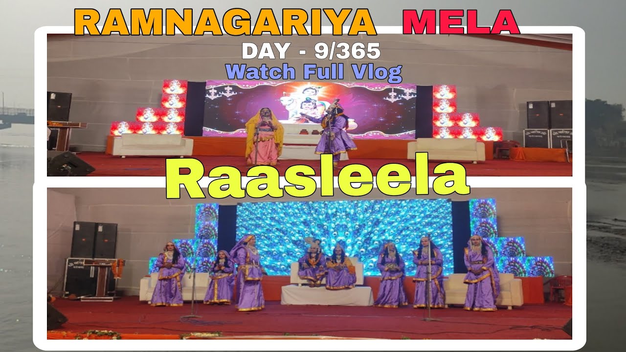 DAY -9/365 RAMNAGARIYA MELA VLOGS 🔥| Raasleela Dekhiye Full Vlog ✨🤯