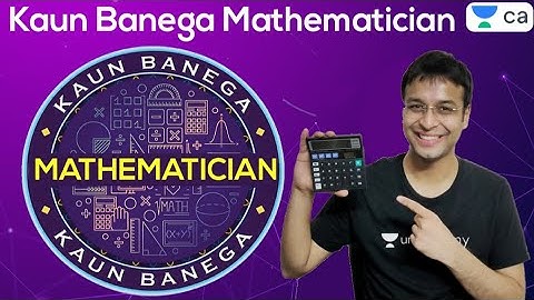 Kaun Banega Mathematician | Unacademy CA Foundation | Nishant Kumar