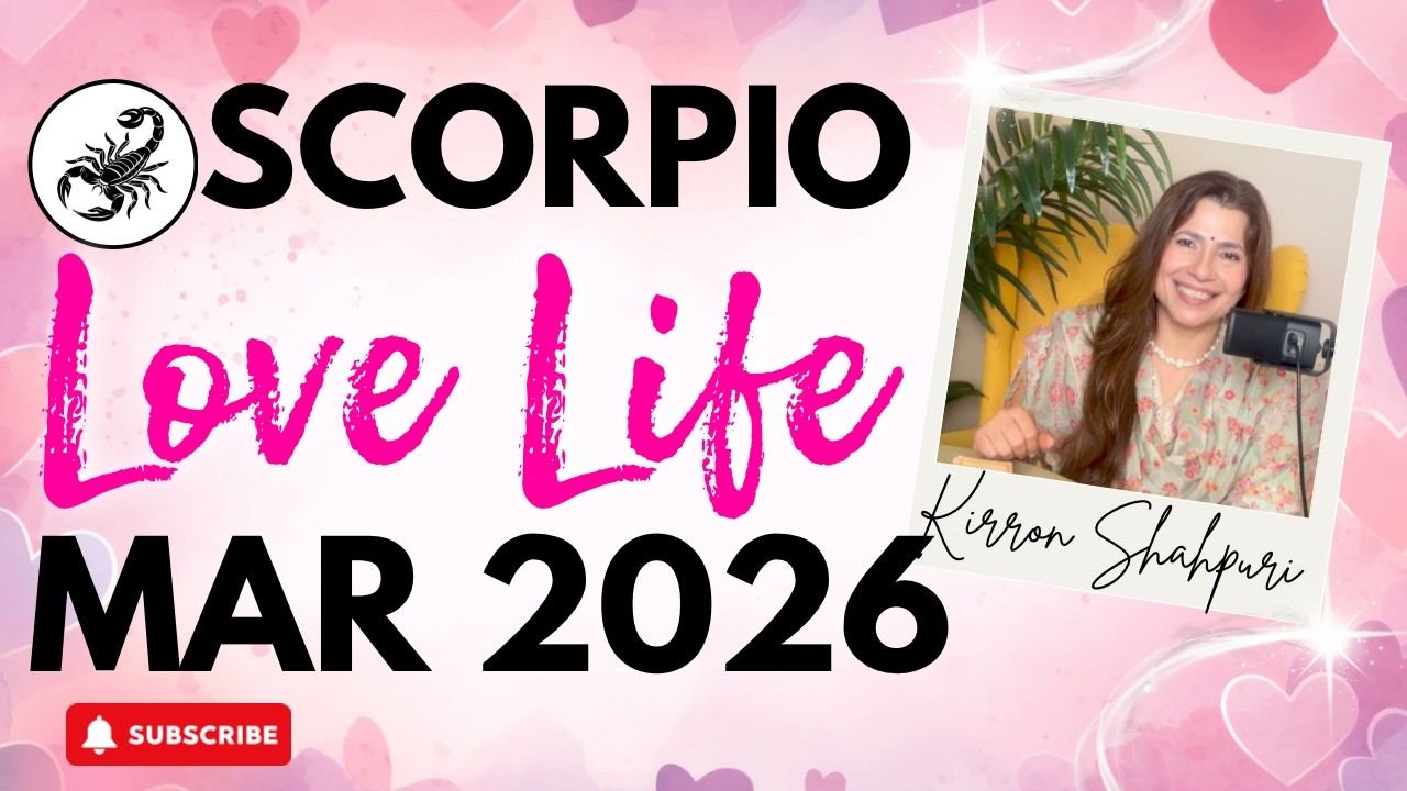 💕♏ Scorpio (Vrishchik) March 2026 Love Tarot | वृश्चिक राशि मार्च 2026 लव टैरो | 