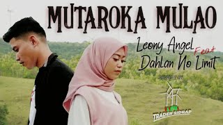 Mutaroka Mulao|| Bunga Bunga Nairi anging||Leony Angel Feat Dahlan No Limit||Cover Version Resimi