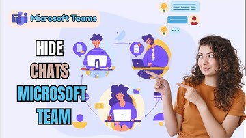 How to Hide Chat in Microsoft Teams 2025?