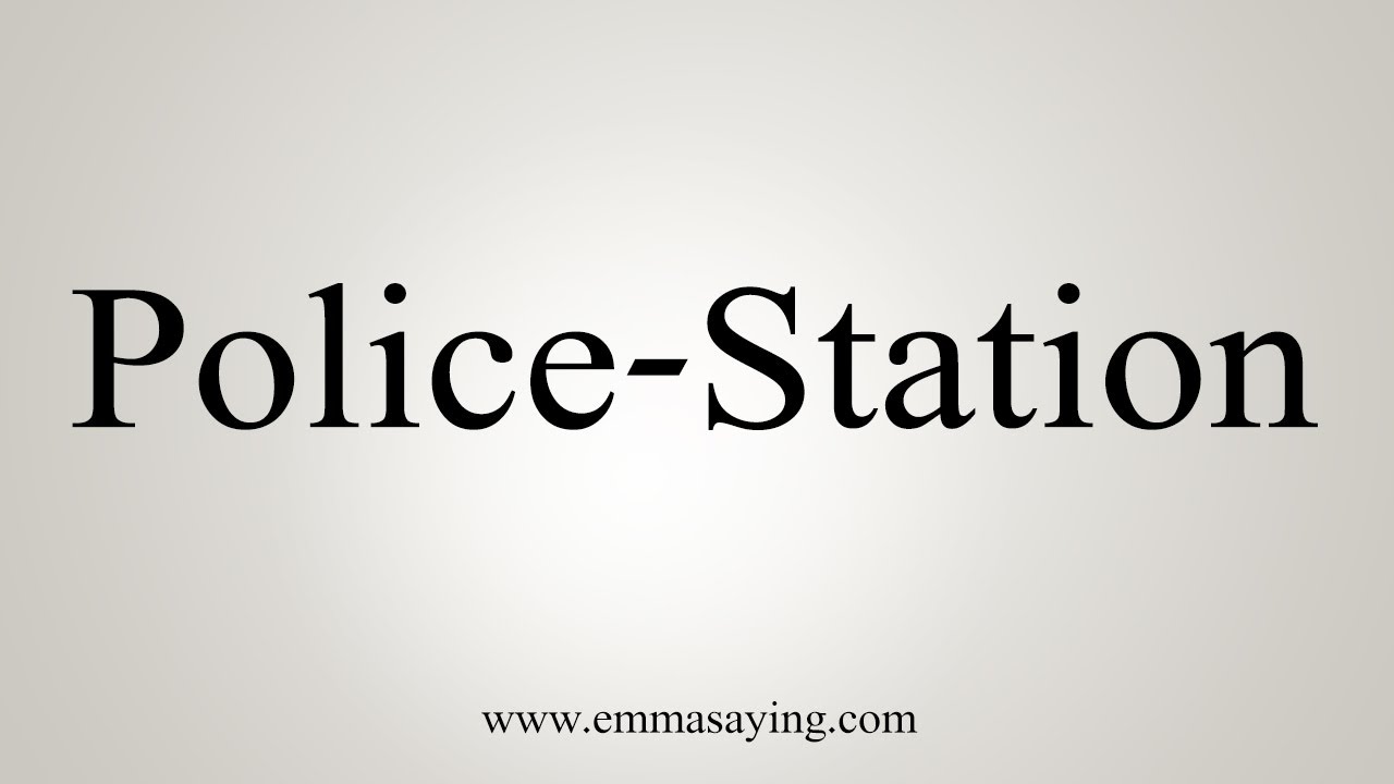 How To Say Police Station YouTube