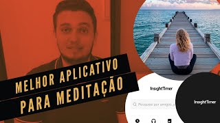 MELHOR APLICATIVO PARA MEDITAR INSIGHT TIMER MINHA EXPERIÊNCIA COM ELE NOS ÚLTIMOS MESES screenshot 4
