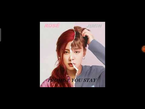 Rosé - Promise You Stay (Feat. Jimin) (Mashup) | Blackpink And BTS