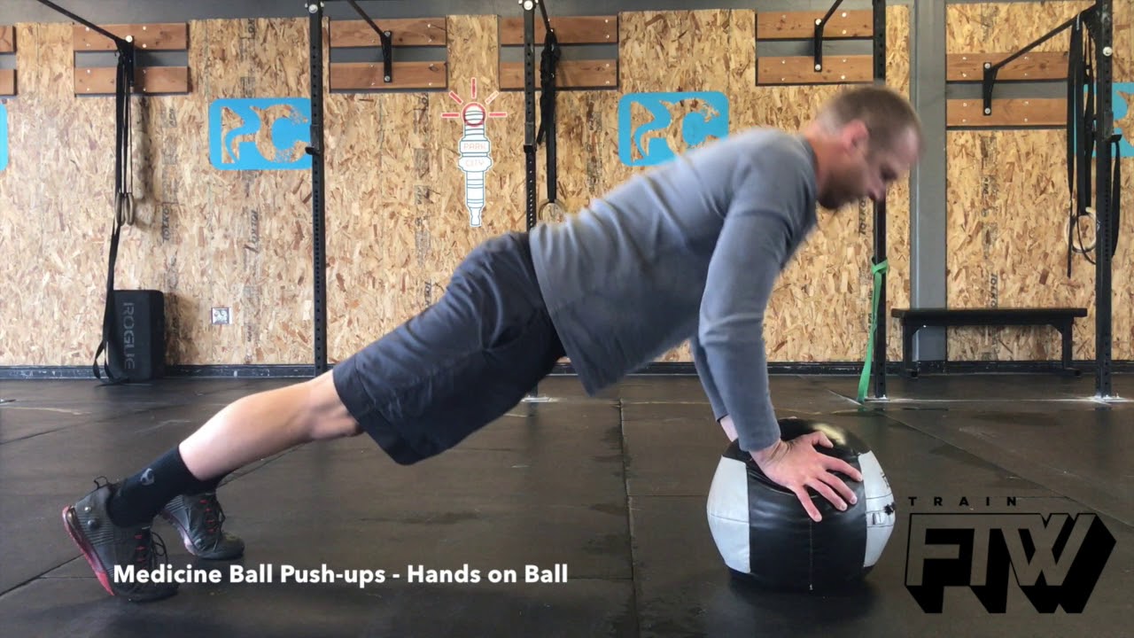 Medicine Ball Push ups Hands on Ball YouTube
