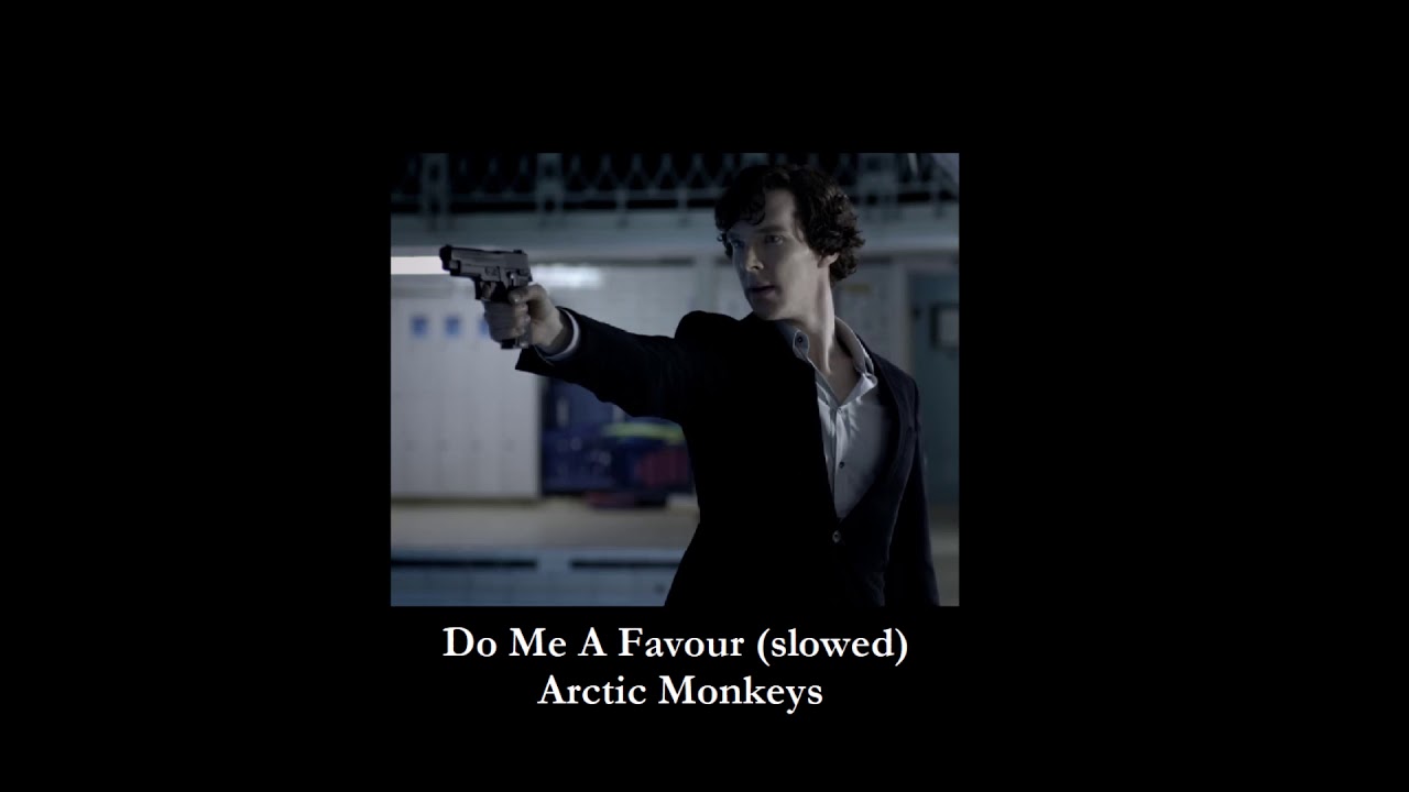 Arctic Monkeys - Do Me A Favour (slowed)