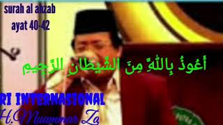 Qori' H.Muammar Za | surah aL ahzab ayat 40-42...#ionefandu