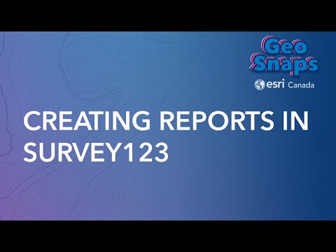 Creating Reports in Survey123