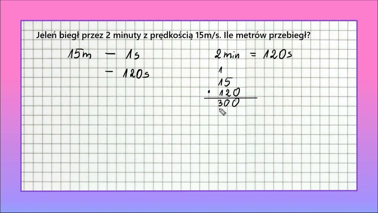 Sprawdzian Z Droga Prędkość Czas Kl 6 DROGA, PRĘDKOŚĆ, CZAS - zadanie 8 (dla klasy szóstej) - YouTube