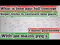 What is lone pair|| Super tricks to calculate lone pairs|| with jee main pyqs  chemical bonding