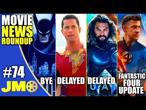 NEW DC Kevin Feige | Fantastic Four Director | Aquaman 2 & Shazam 2 Delayed | Batman Caped Crusader