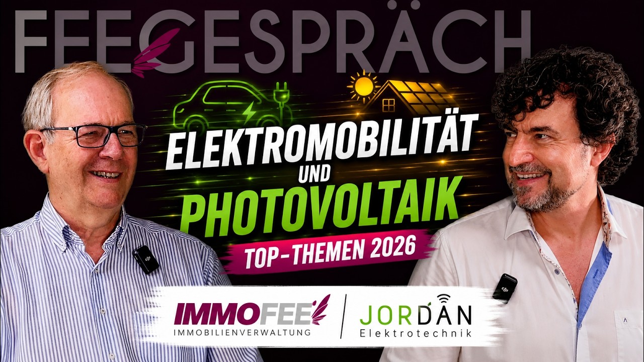 Elektromobilität und Photovoltaik, Top-Themen 2026: ImmoFee trifft Jordan Elektrotechnik