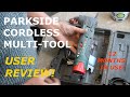 Parkside cordless multi tool from Lidl. Used and reviewed.