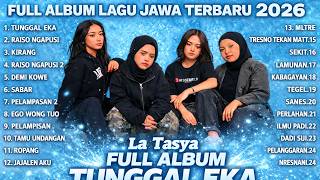  Album Tunggal Eka  La Tasya Terbaru  Album  Playlist Lagu Jawa Terpopuler 2026