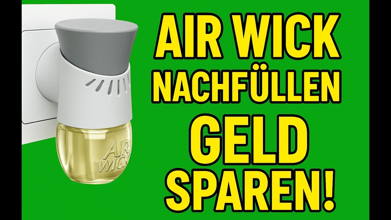 Air Wick Duftstecker nachfüllen – einfache Anleitung zum Geld sparen!