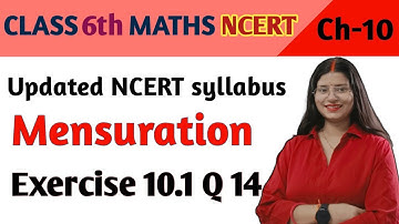 Q 14 , Ex 10.1 - Mensuration - Chapter 10 - Class 6th maths NCERT | maths new syllabus ncert
