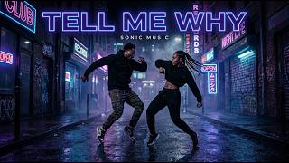Sonic Music - Tell Me Why Eurobalkan Dance