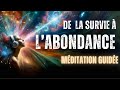 De la survie  labondance  mditation guide nocturne