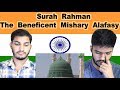 Indian reaction on Surah Rahman The Beneficent Mishary Alafasy | Swaggy d