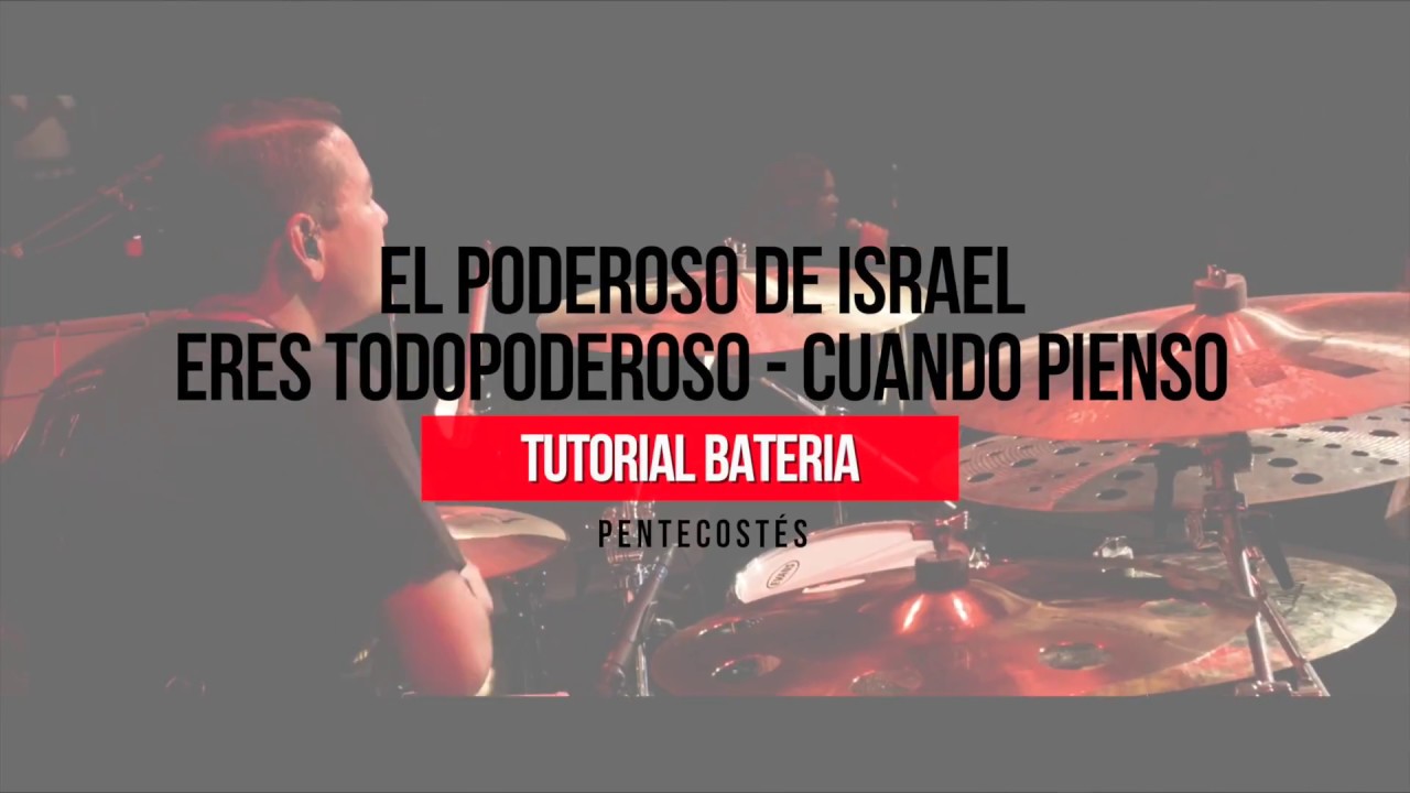  TUTORIAL DRUMS    EL PODEROSO DE ISRAEL   ERES TODO PODEROSO   CUANDO PIENSO  Pentecosts   MSM