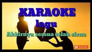 karaoke lagu Cinta sampai akhir hidup || Ashe hymne