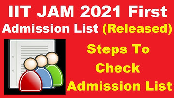 IIT JAM 2021 First Admission List (Released) - How to Check IIT JAM First Admission List 2021