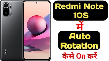 How to enable auto rotation in redmi note 10S || Redmi note 10S me auto rotation kaise on kare ||