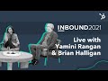 INBOUND 2021 - Live with Yamini Rangan & Brian Halligan