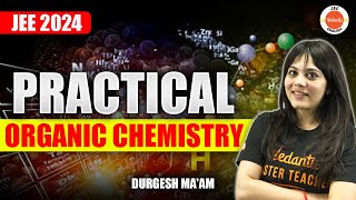 Practical Organic Chemistry | JEE Chemistry | Durgesh Ma'am screenshot 3