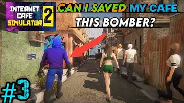 CAN I SAVED MY CAFE FOR SUICIDE BOMBER |INTERNET CAFE SIMULATOR 2